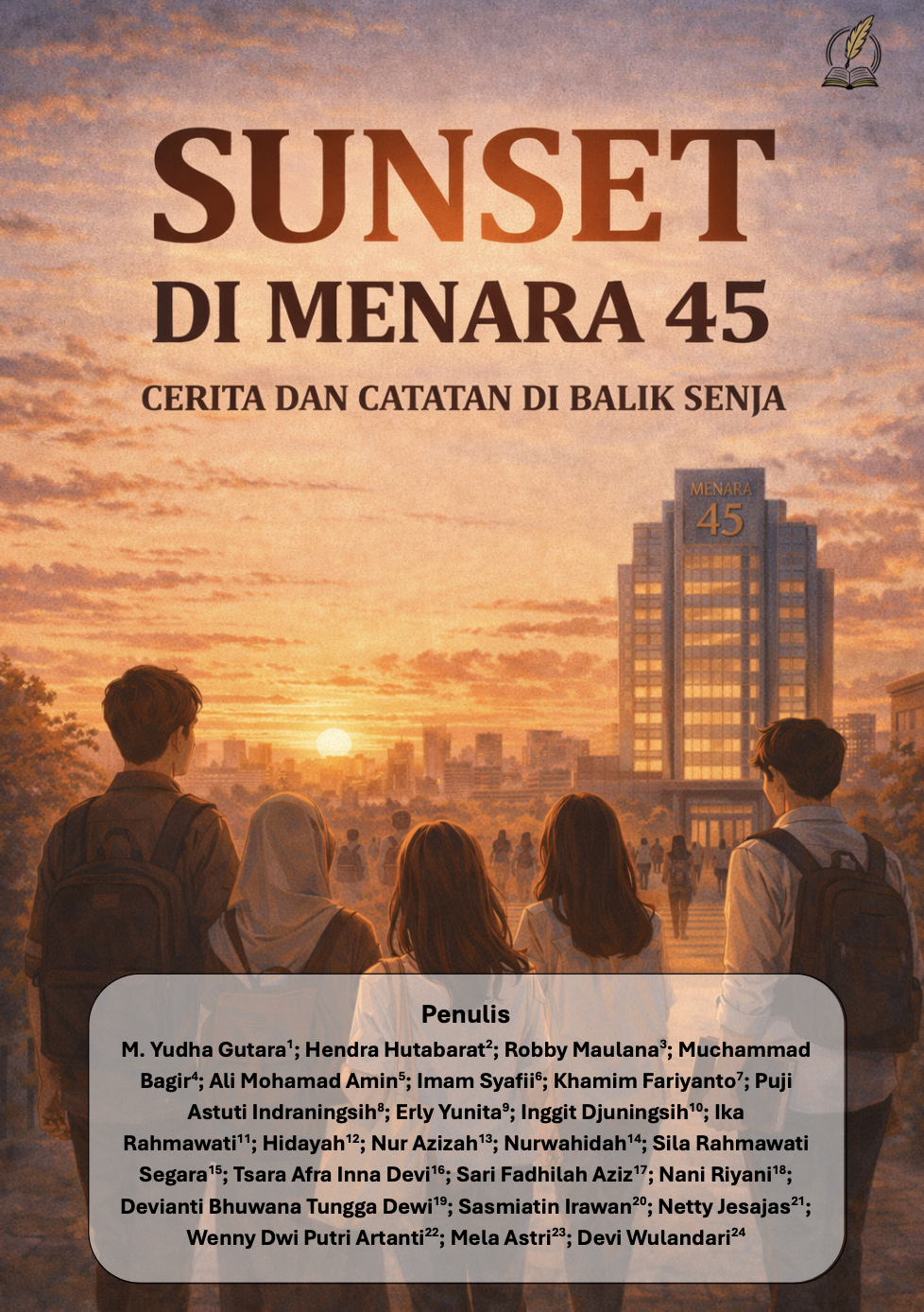 Sunset Di Menara 45: Cerita dan Catatan Di Balik Senja